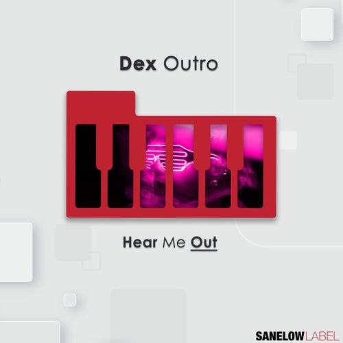 Dex Outro - Hear Me Out [SNL172]